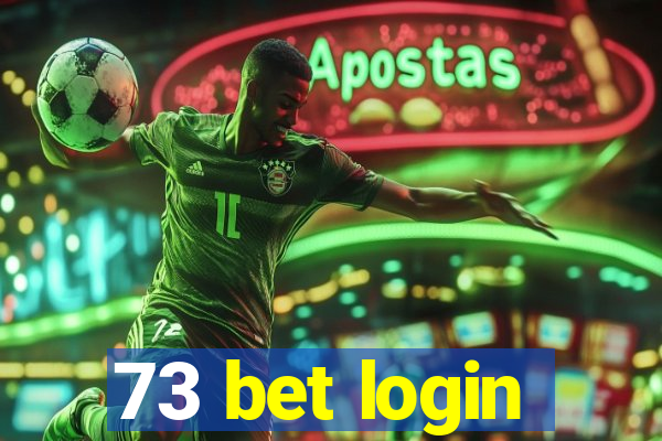 73 bet login